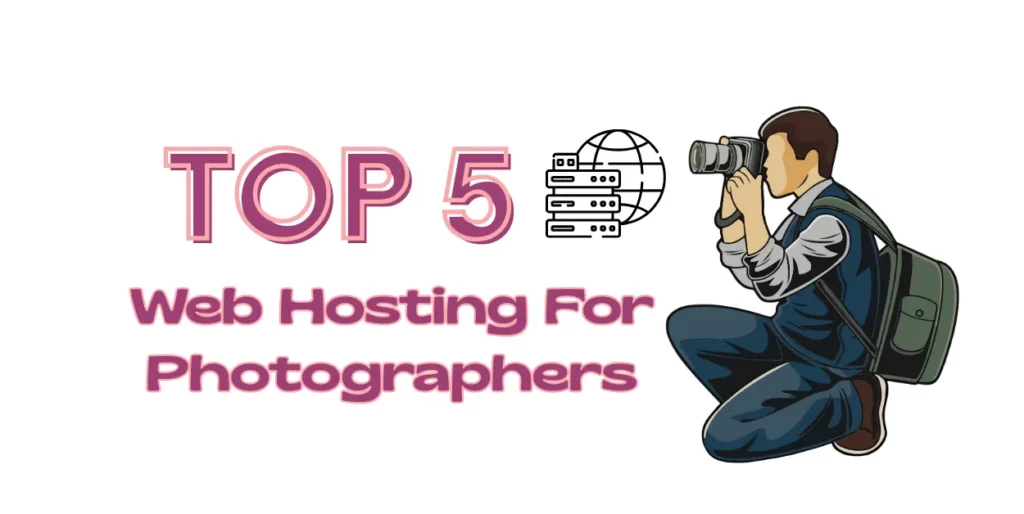 Top 5 Web Hosting for Photographers Fast & Reliable 2026